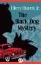 [Ellery Queen Jr. Mystery Stories 01] • The Black Dog Mystery